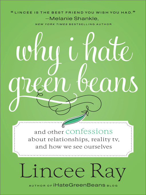 Title details for Why I Hate Green Beans by Lincee Ray - Available